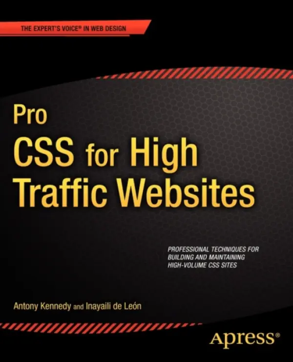 Pro CSS for High Traffic Websites - Kennedy, Antony a de Leon, Inayaili