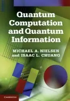 Quantum Computation and Quantum Information - Nielsen, Michael A. a Chuang, Isaac L. (Massachusetts Institute of Technology)