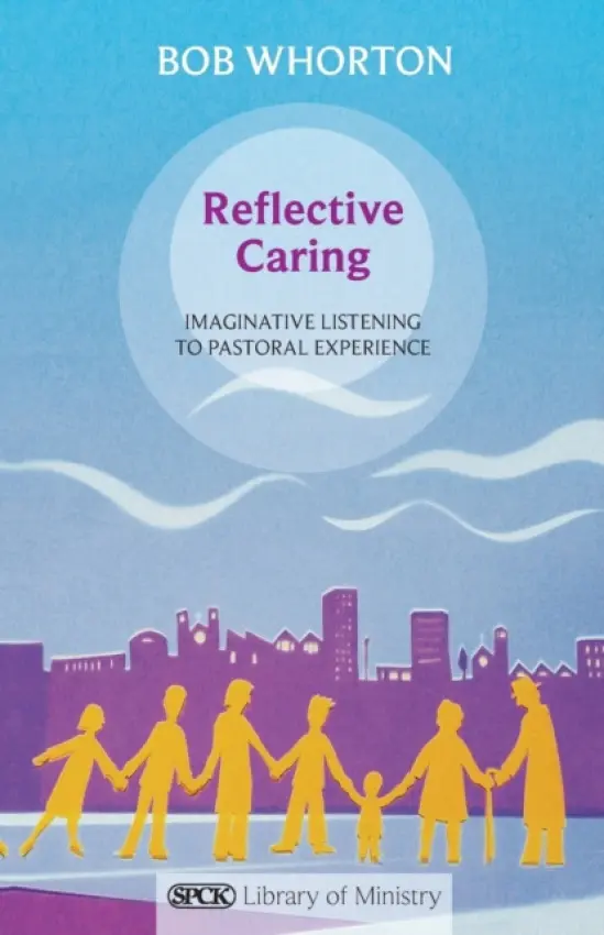 Reflective Caring - Whorton, Bob