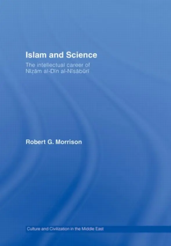 Islam and Science - Morrison, Robert (Bowdoin College, USA)