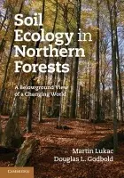 Soil Ecology in Northern Forests - Lukac, Martin (University of Reading) a Godbold, Douglas L. (University of Wales, Bangor)