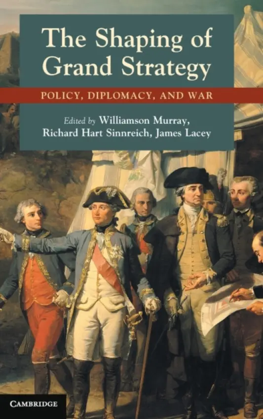 Shaping of Grand Strategy
