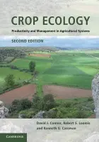 Crop Ecology - Connor, David J. (University of Melbourne) a Loomis, Robert S. (University of California, Davis) a Cassman, Kenneth G. (University of Nebraska, Lincoln)