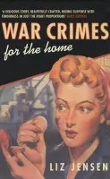 War Crimes for the Home - Jensen, Liz