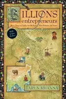 Billions of Entrepreneurs - Khanna, Tarun