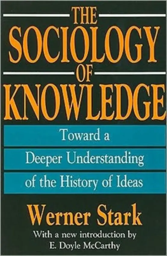 Sociology of Knowledge - Stark, Werner