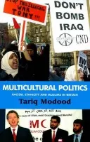 Multicultural Politics - Modood, Tariq (Professor of Sociology, Politics and Public Policy, University of Bristol)