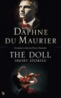 The Doll: Short Stories - Daphne du Maurier
