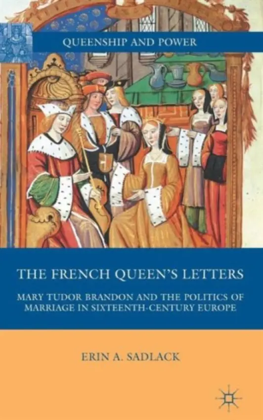 French Queen's Letters - Sadlack, E.