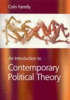 Introduction to Contemporary Political Theory - Farrelly, Colin