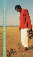 Un Art de Vivre par temps de Catastrophe - Dany Laferriere