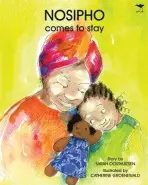 Nosipho comes to stay - Oosthuizsen, Sarah