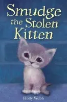 Smudge the Stolen Kitten - Webb, Holly