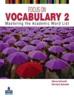 FOCUS ON VOCABULARY 2 2/E STUDENT BOOK 137617 - Schmitt, Diane a Schmitt, Norbert