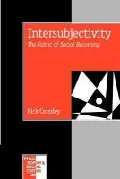 Intersubjectivity - Crossley, Nick