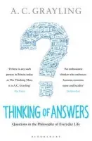 Thinking of Answers - Professor A. C. Grayling