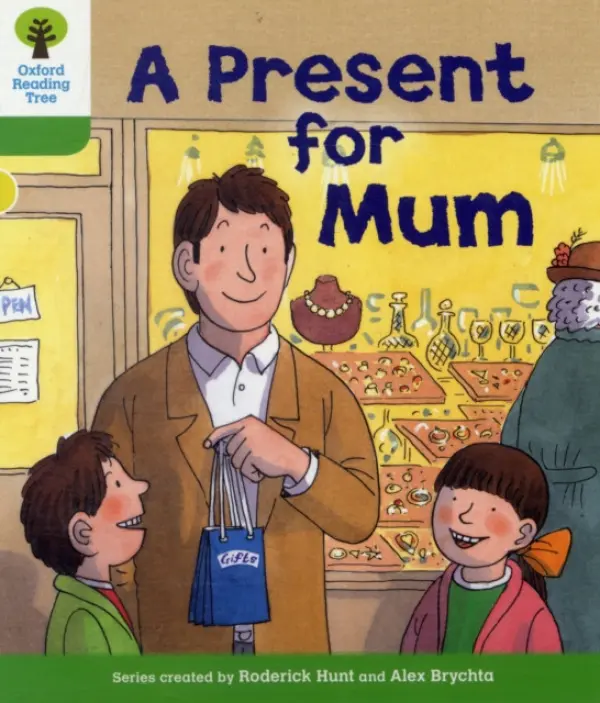 Oxford Reading Tree: Level 2: First Sentences: A Present for Mum - Hunt, Roderick