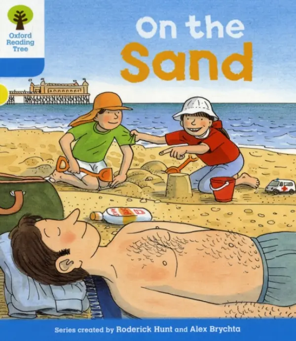 Oxford Reading Tree: Level 3: Stories: On the Sand - Hunt, Roderick