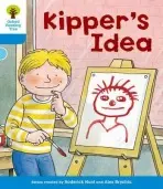 Oxford Reading Tree: Level 3: More Stories A: Kipper's Idea - Hunt, Roderick