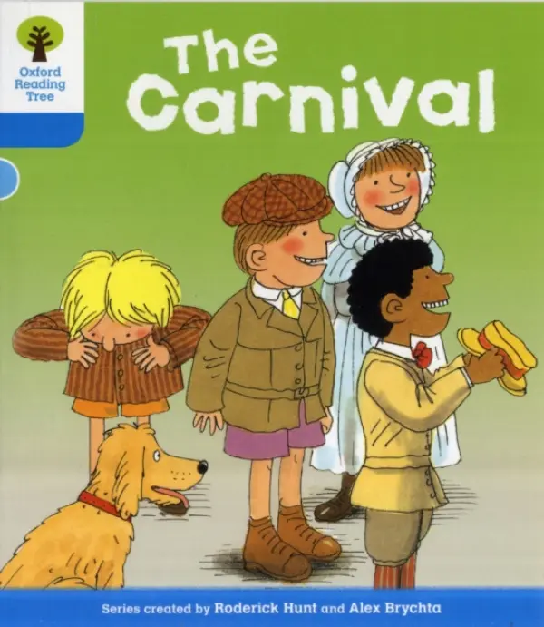 Oxford Reading Tree: Level 3: More Stories B: The Carnival - Hunt, Roderick