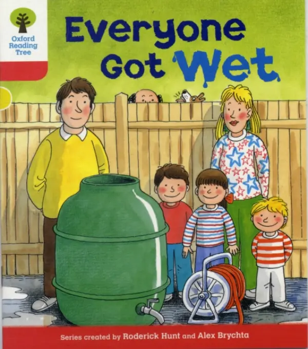 Oxford Reading Tree: Level 4: More Stories B: Everyone Got Wet - Hunt, Roderick
