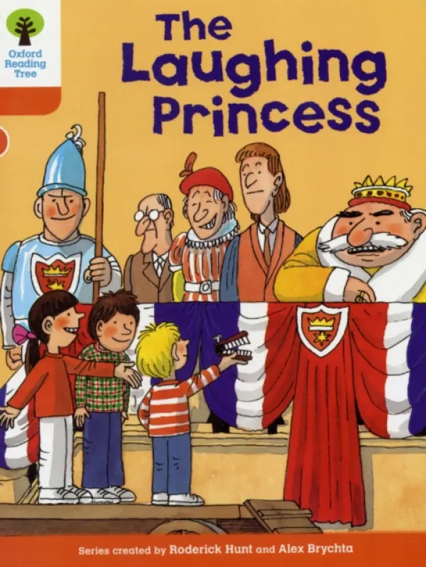 Oxford Reading Tree: Level 6: More Stories A: The Laughing Princess - Hunt, Roderick