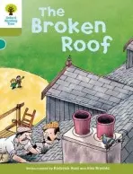 Oxford Reading Tree: Level 7: Stories: The Broken Roof - Hunt, Roderick a Brychta, Alex