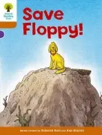 Oxford Reading Tree: Level 8: More Stories: Save Floppy! - Hunt, Roderick