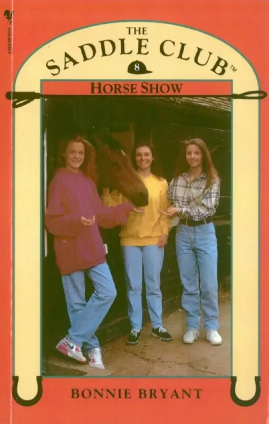 Saddle Club Book 8: Horse Show - Bryant, Bonnie