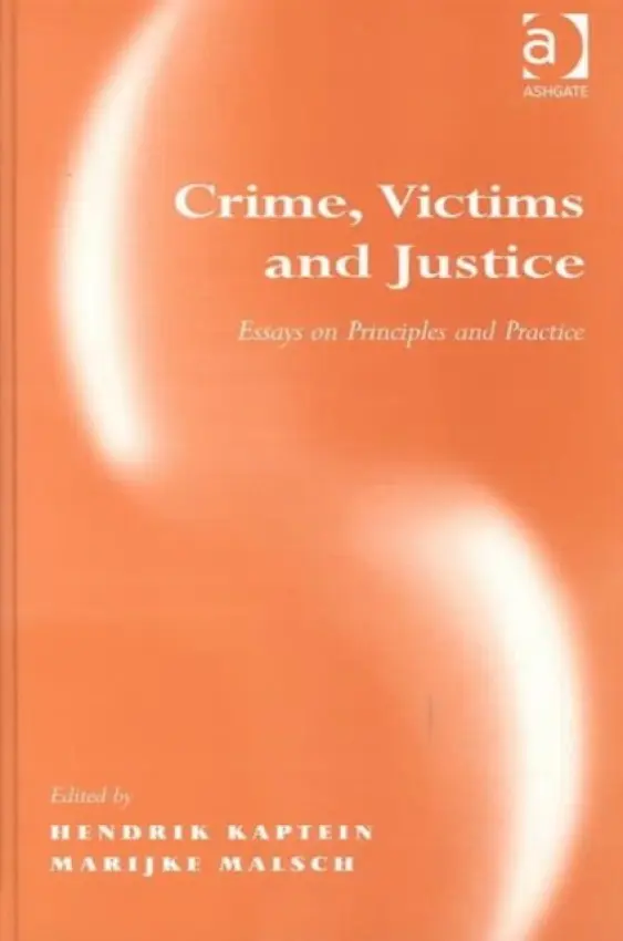 Crime, Victims and Justice - Malsch, Marijke