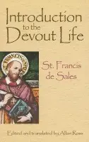 Introduction to the Devout Life - St. Francis de Sales