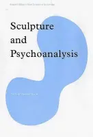 Sculpture and Psychoanalysis - Taylor, Brandon