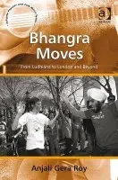 Bhangra Moves - Roy, AnjaliGera