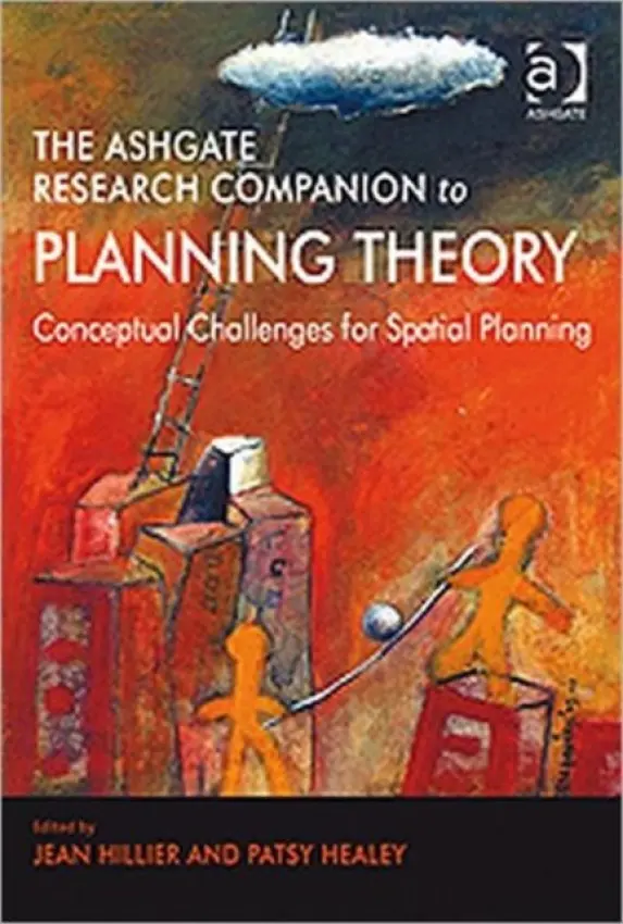 Ashgate Research Companion to Planning Theory - Healey, Patsy