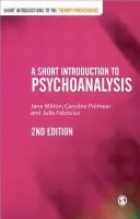 Short Introduction to Psychoanalysis - Milton, Jane a Polmear, Caroline a Fabricius, Julia