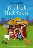Hut that Grew - Dalton, Annie