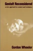 Gestalt Reconsidered - Wheeler, Gordon