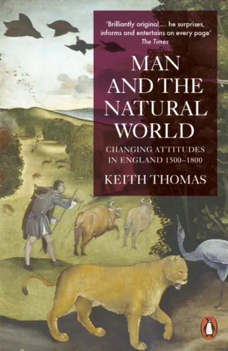 Man and the Natural World - Sir Keith Thomas