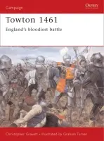 Towton 1461 - Gravett, Christopher