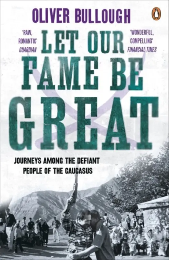 Let Our Fame Be Great - Bullough, Oliver
