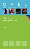 Diabetes: Improving Patient Care - Fonseca, Vivan (Professor of Medicine and Pharmacology, Professor of Medicine and Pharmacology, Tulane University Health Sciences Center, New Orleans, LA)