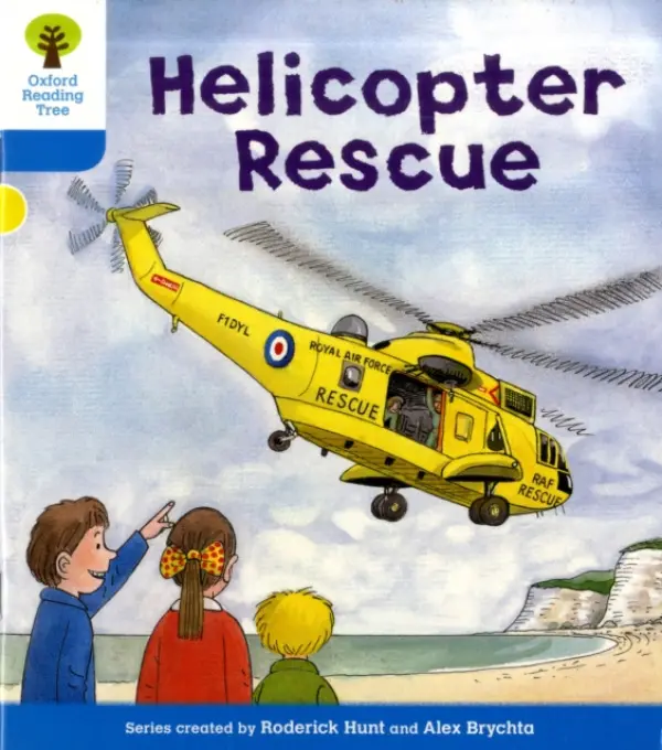 Oxford Reading Tree: Level 3: Decode and Develop: Helicopter Rescue - Hunt, Roderick a Young, Annemarie
