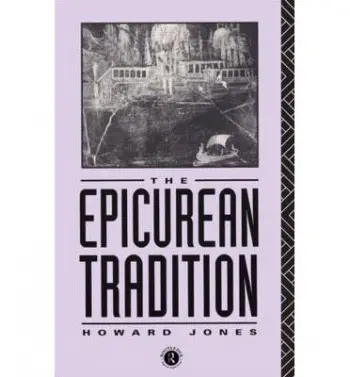 Epicurean Tradition - Jones, Howard