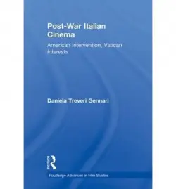 Post-War Italian Cinema - Treveri Gennari, Daniela (Oxford Brookes University, UK)