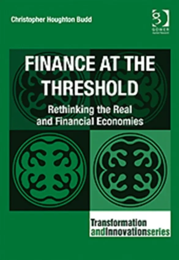 Finance at the Threshold - Budd, Christopher Houghton