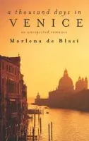 Thousand Days In Venice - de Blasi, Marlena