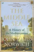 Middle Sea - Norwich, Rt Hon/Viscount John Julius