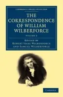 Correspondence of William Wilberforce - Wilberforce, William