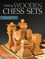 Making Wooden Chess Sets - Kape, Jim
