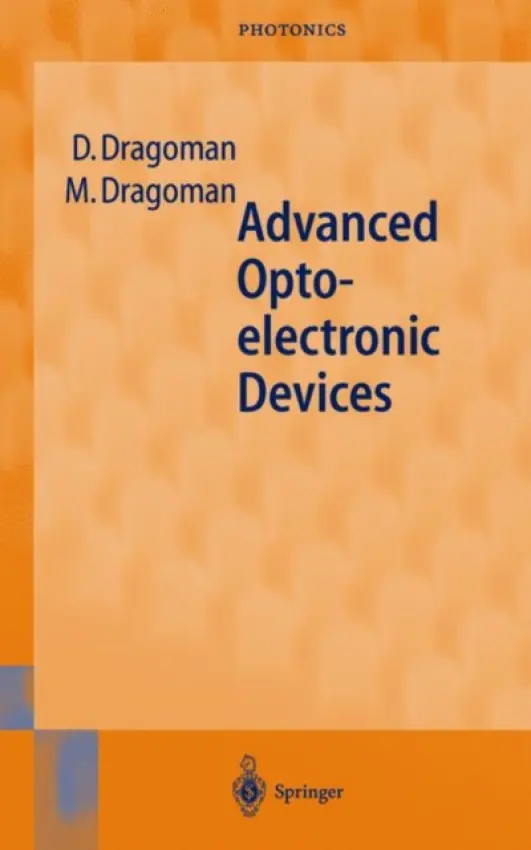 Advanced Optoelectronic Devices - Dragoman, Daniela a Dragoman, Mircea
